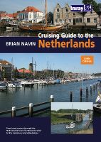 CRUISING GUIDE TO THE NETHERLANDS 2010