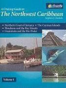 A Cruising Guide to the Northwest Caribbean,2008