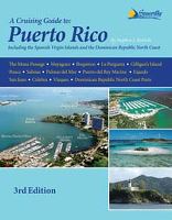 A Cruising Guide to Puerto Rico 3rd Ed